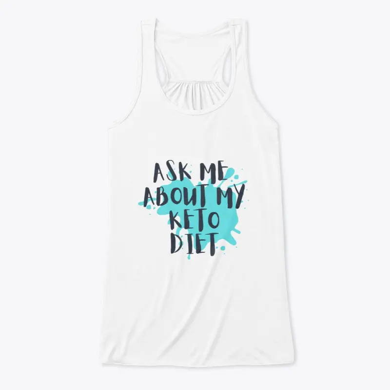 Ask Me About My Keto Diet T-Shirt 