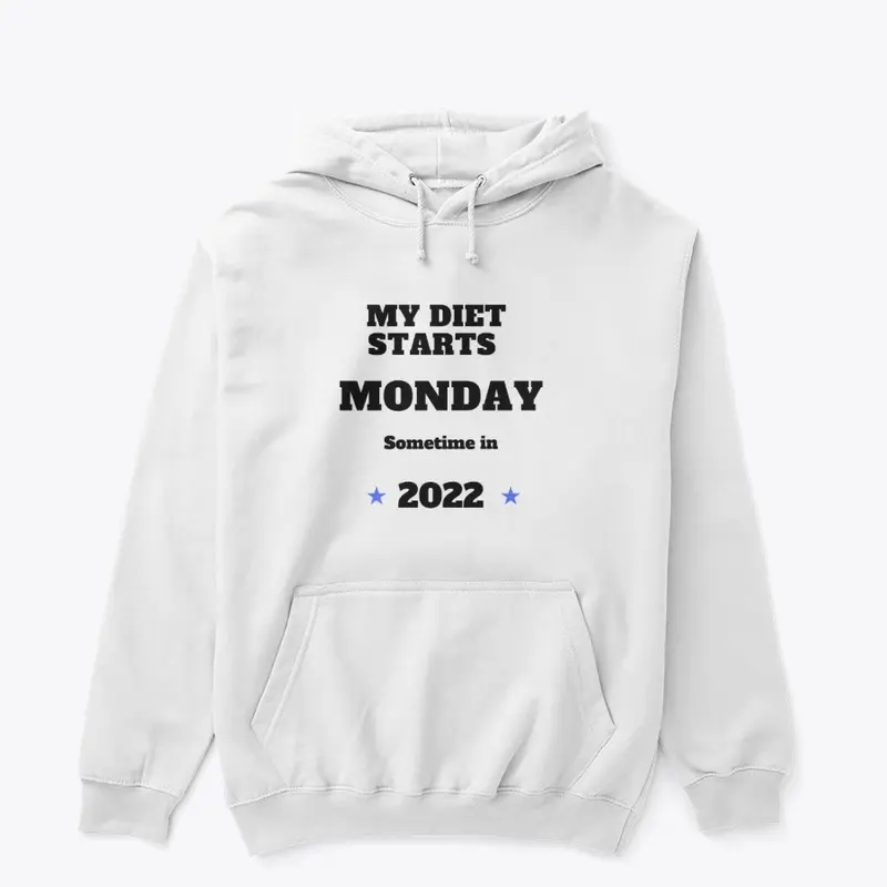 My Diet Starts Sometime in 2022 Shirt