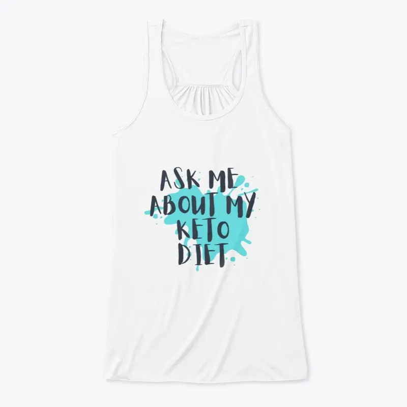 Ask Me About My Keto Diet T-Shirt 