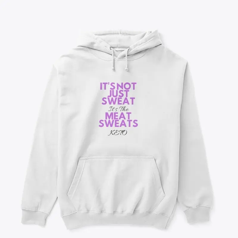 It's The Meat Sweats Funny Tee 